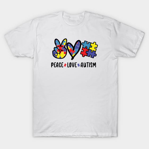 Peace Love Autism Design! T-Shirt by ArtOnly